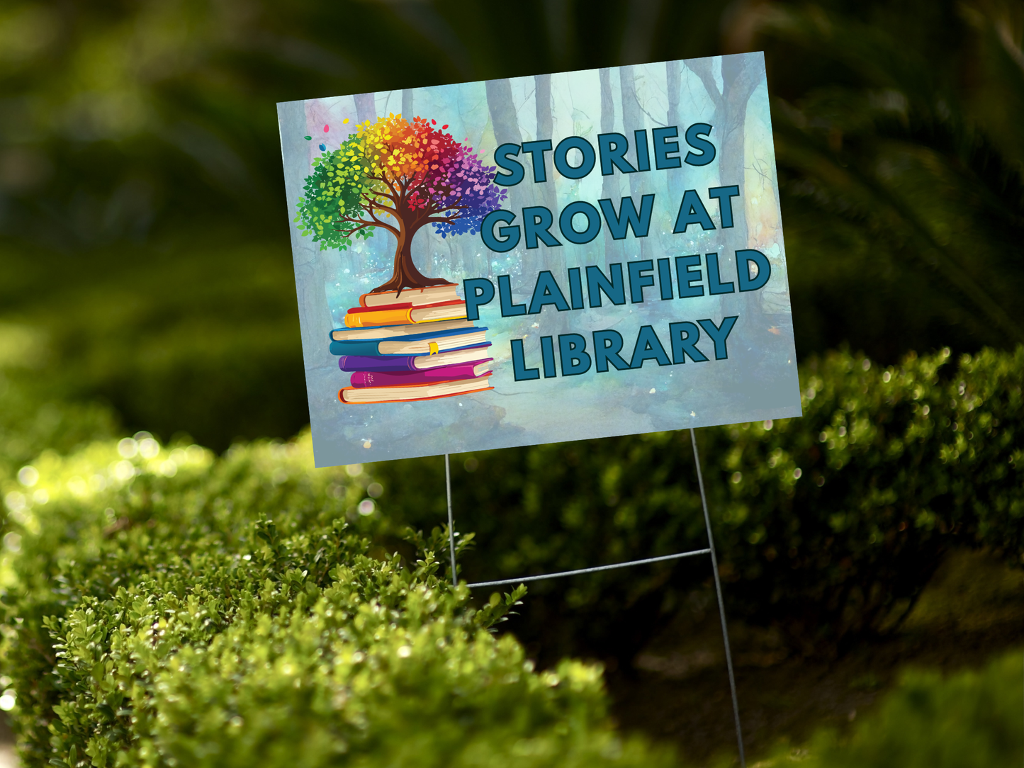 Plainfield Library Stories Grow Yard Sign