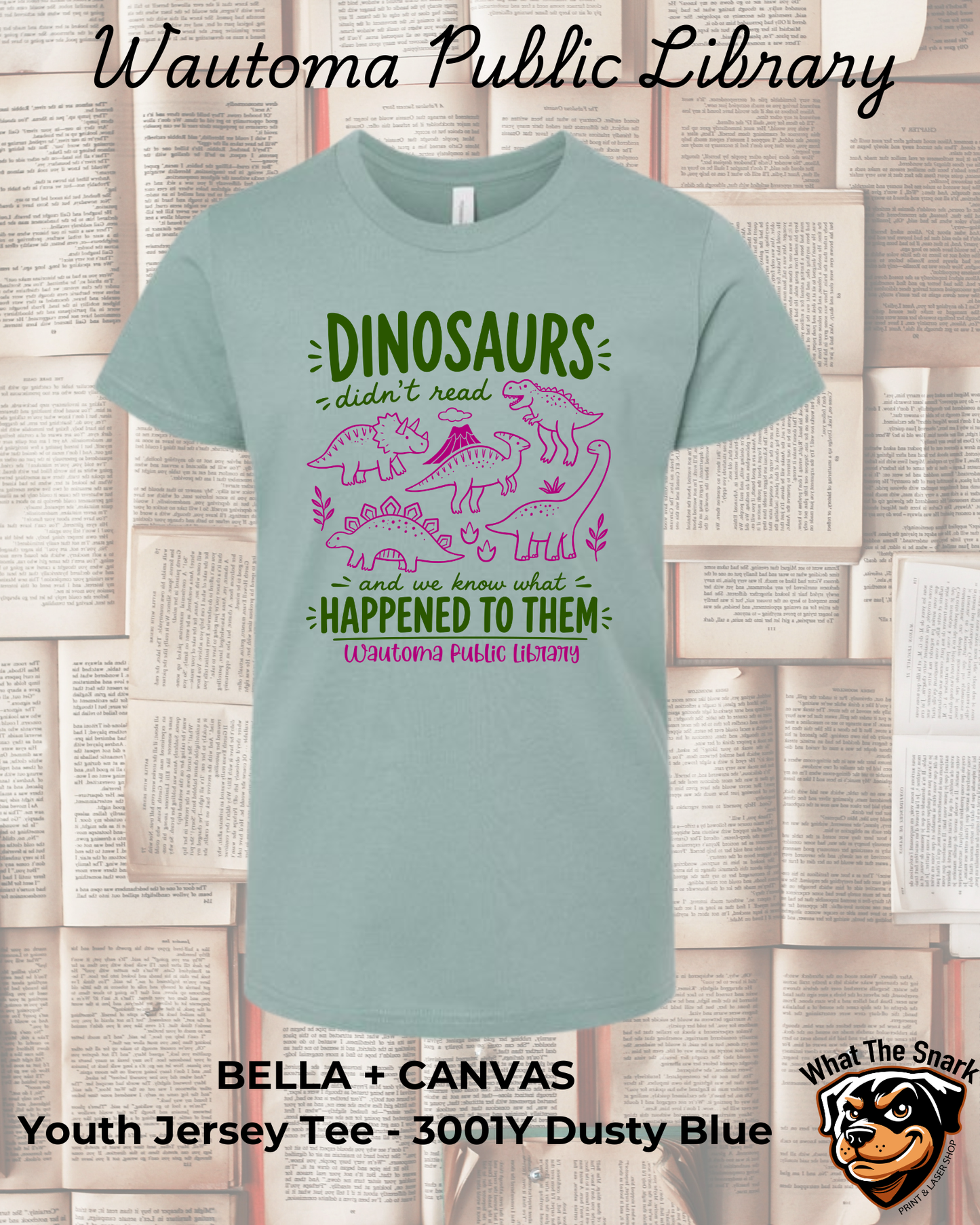 WPL Dinosaurs Didn't Read Kids Tee