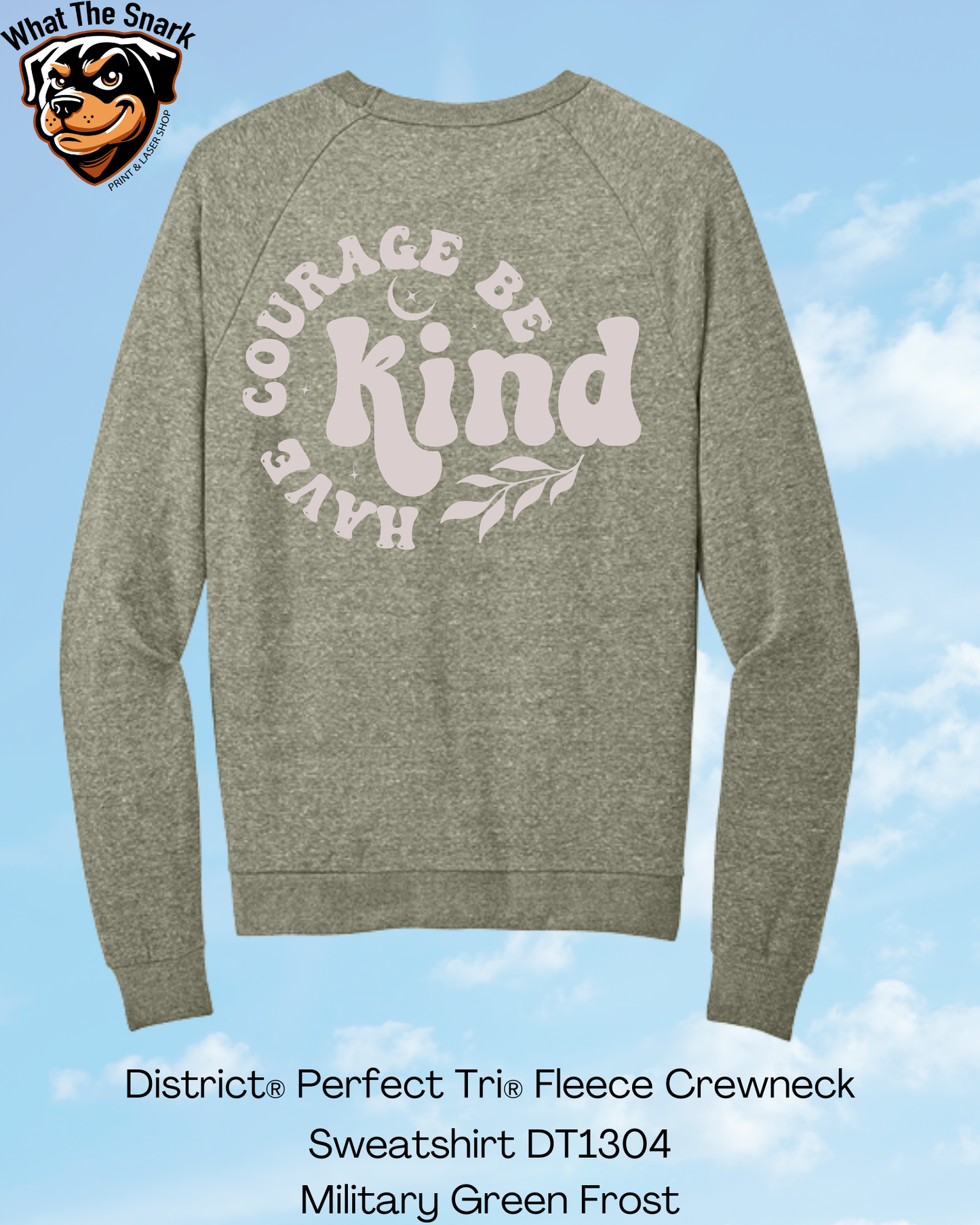 Have Courage Be Kind Circle Crew Neck