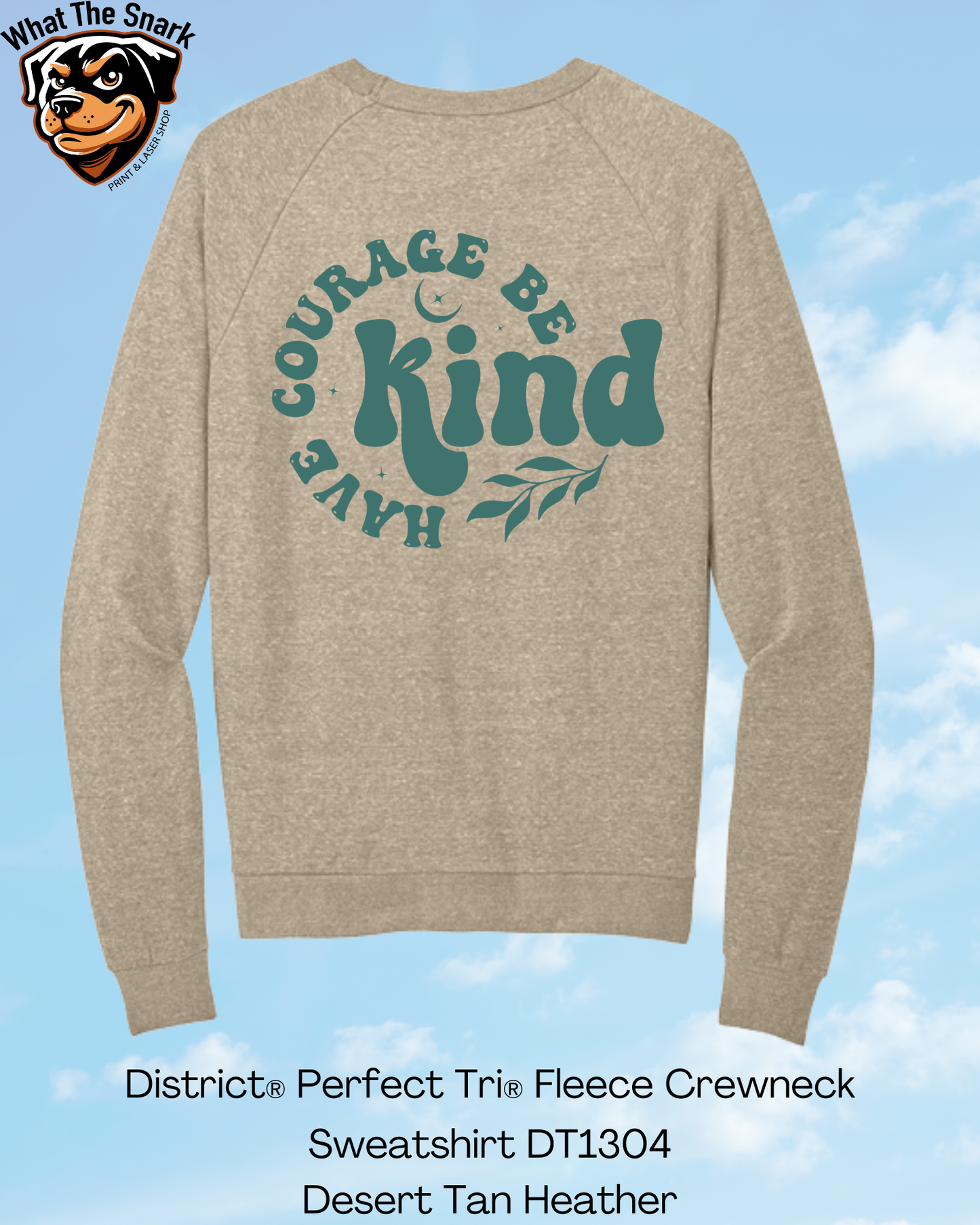 Have Courage Be Kind Circle Crew Neck