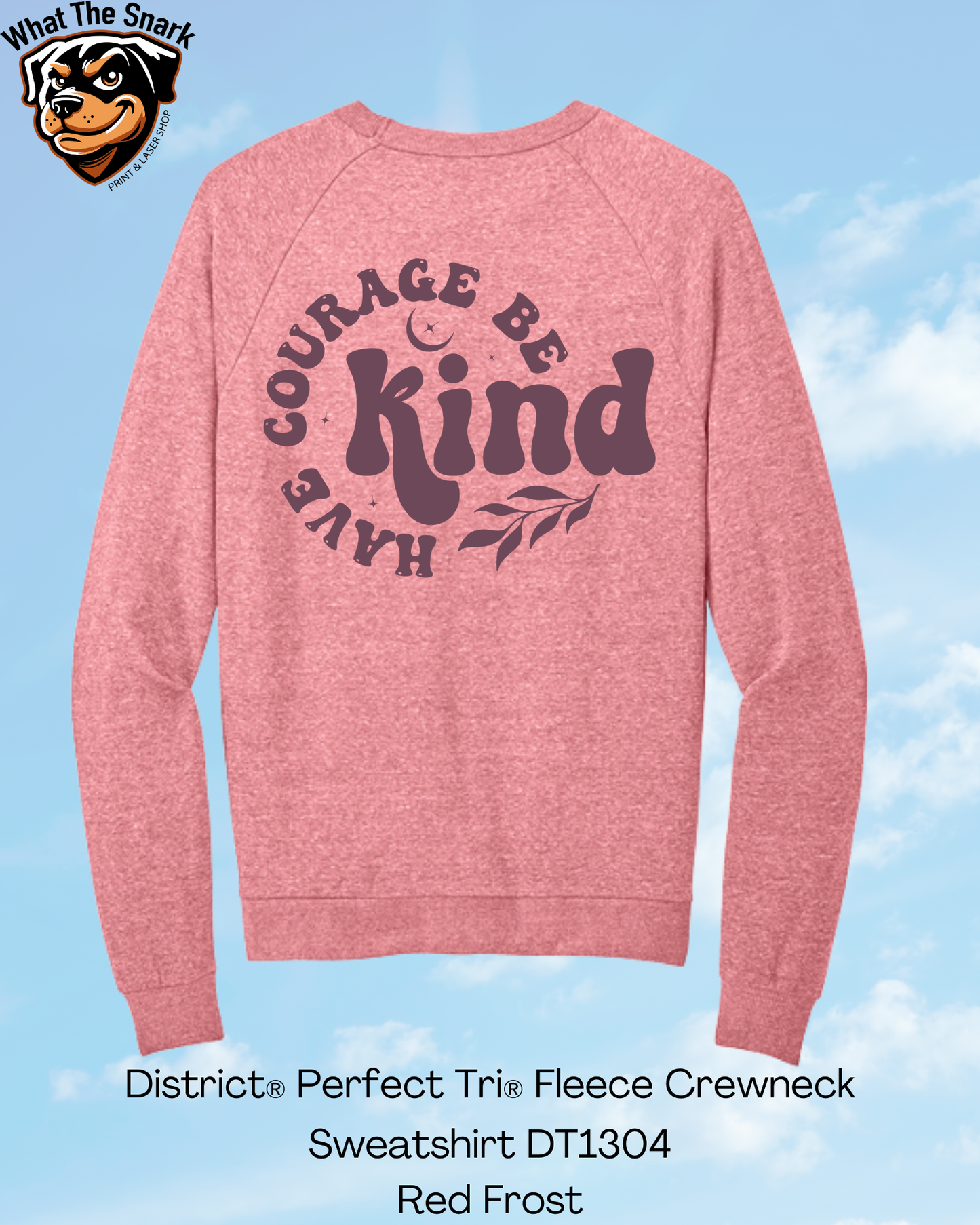 Have Courage Be Kind Circle Crew Neck