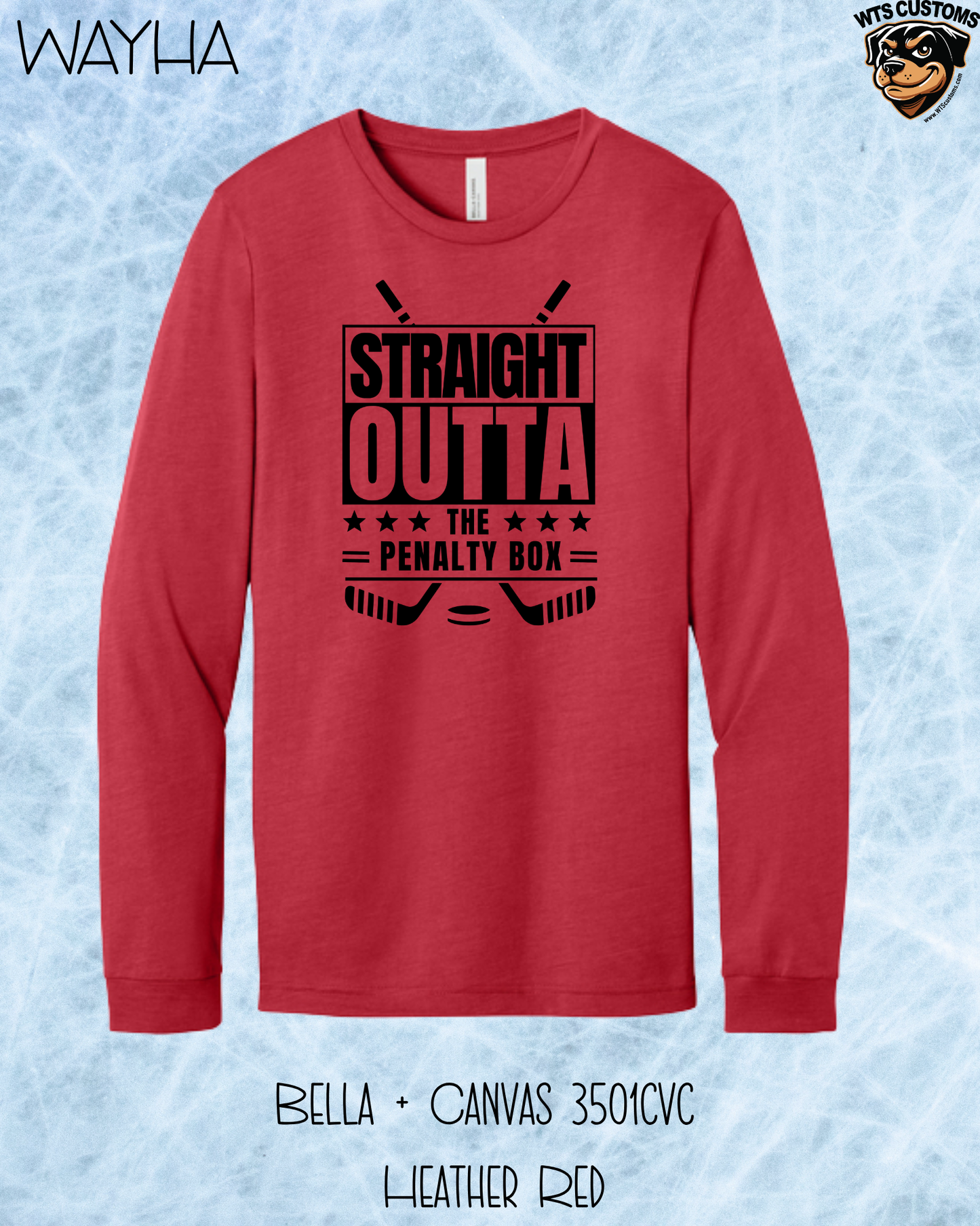 WAYHA Straight Outta the Penalty Box Long Sleeve
