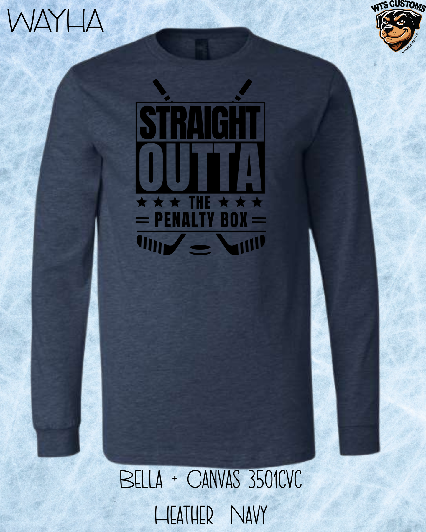 WAYHA Straight Outta the Penalty Box Long Sleeve
