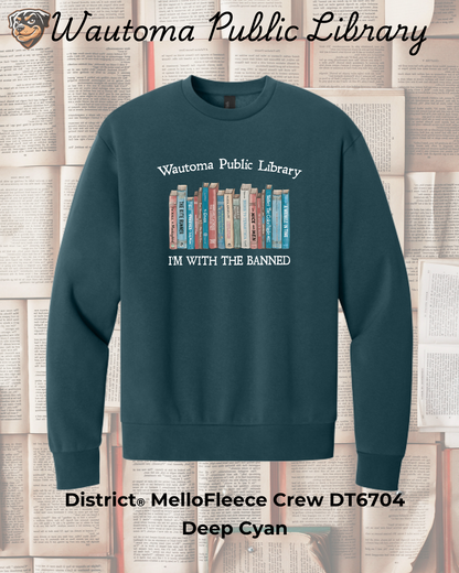 Wautoma Library "I'm with the Banned" MelloFleece Crewneck