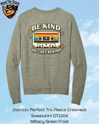 Be Kind You Can't Rewind Crew Neck