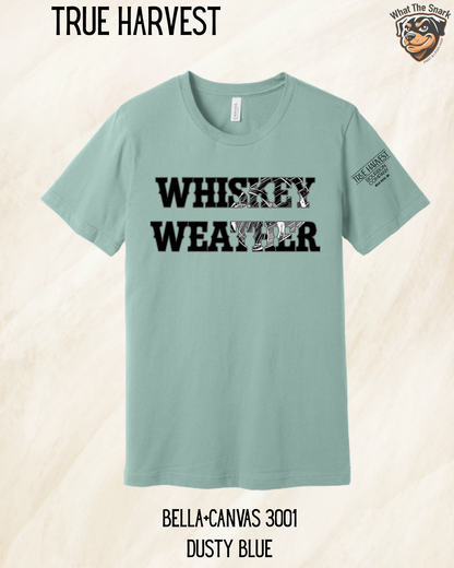 Whiskey Weather Tee