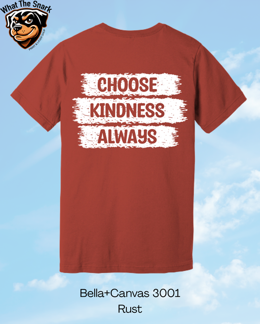 Choose Kindness Always T-Shirt