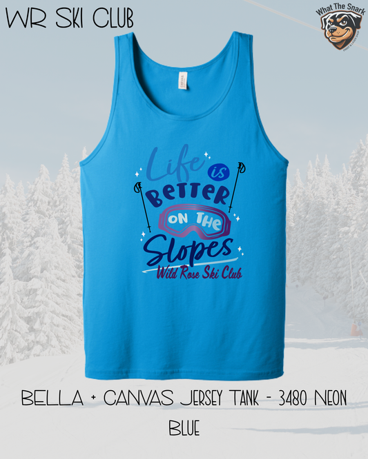 WR Ski Club Life is Better on the Slopes Tank