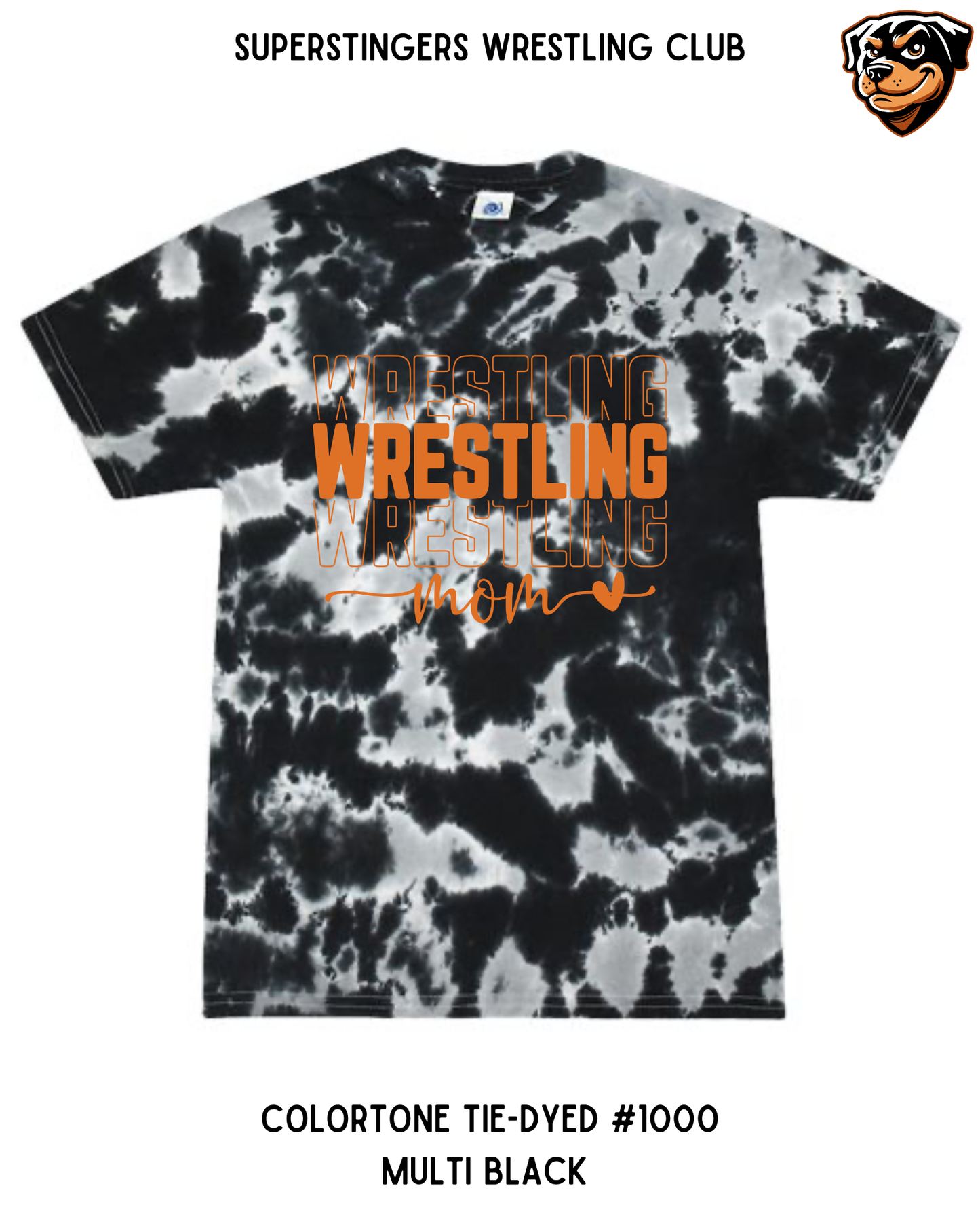 Super Stingers Crazy Wrestling Mom Tie-Dye Tee