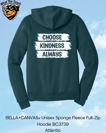 Choose Kindness Always Full Zip Hoodie