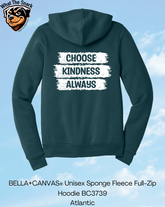 Choose Kindness Always Full Zip Hoodie
