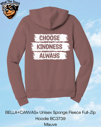 Choose Kindness Always Full Zip Hoodie