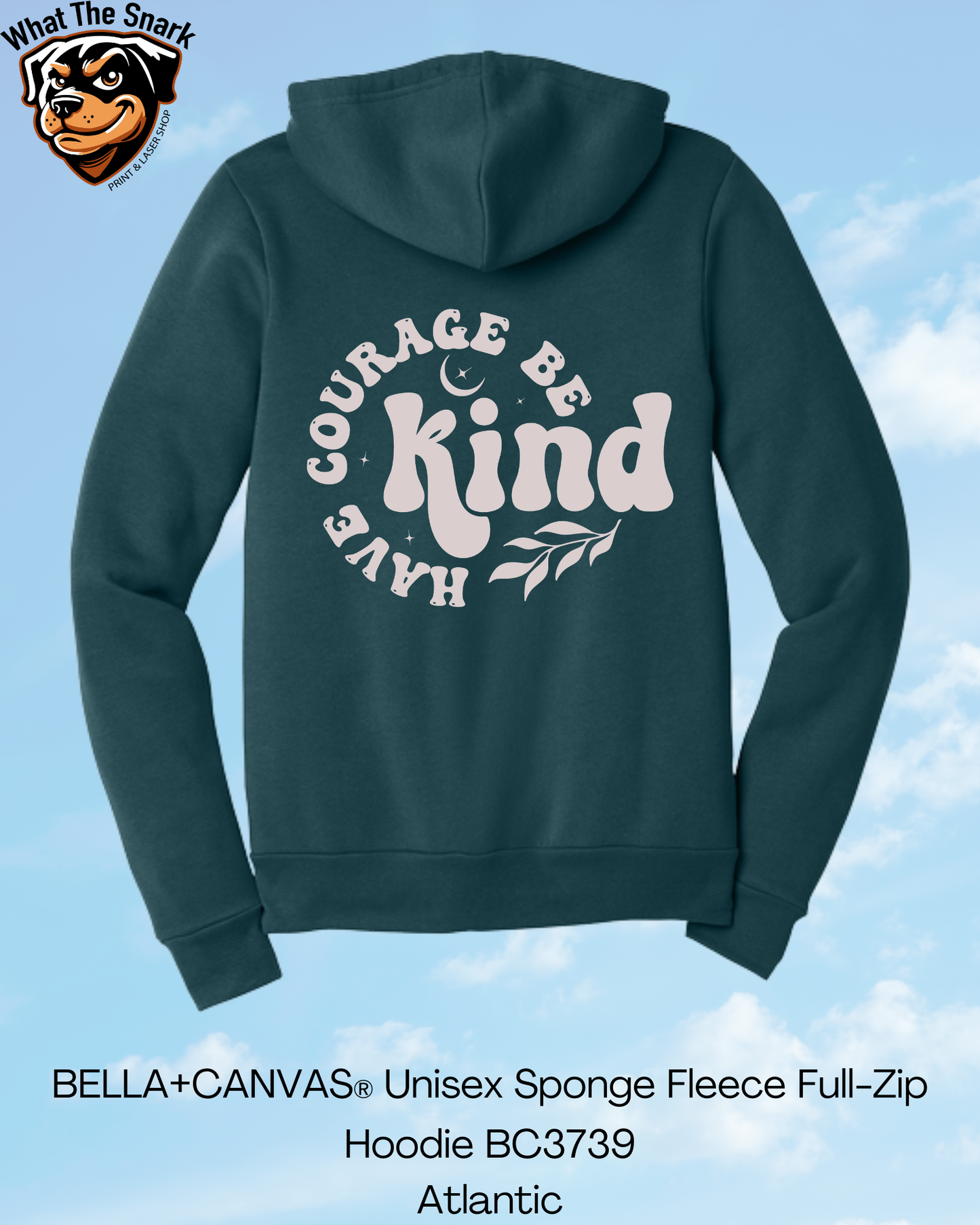 Have Courage Be Kind Circle Full Zip Hoodie