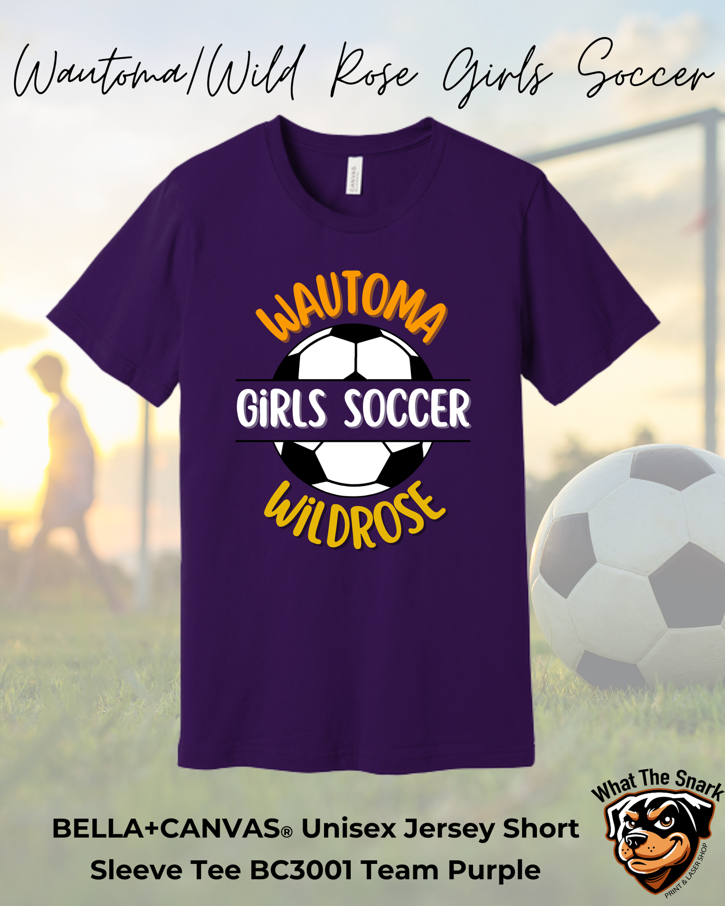 Wautoma Wild Rose Girls Soccer Full Logo Bella+Canvas Tshirt