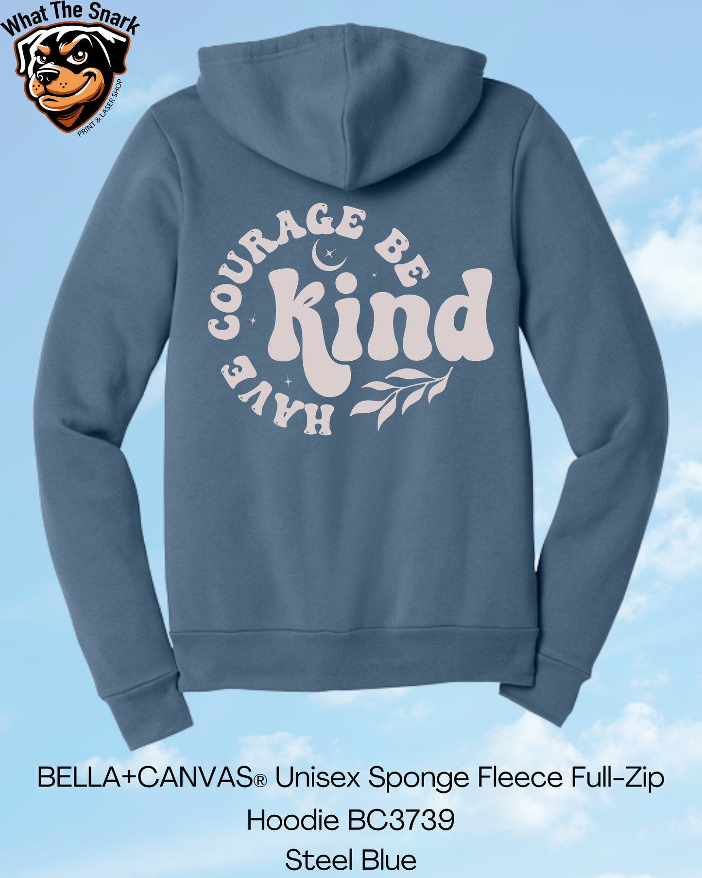 Have Courage Be Kind Circle Full Zip Hoodie