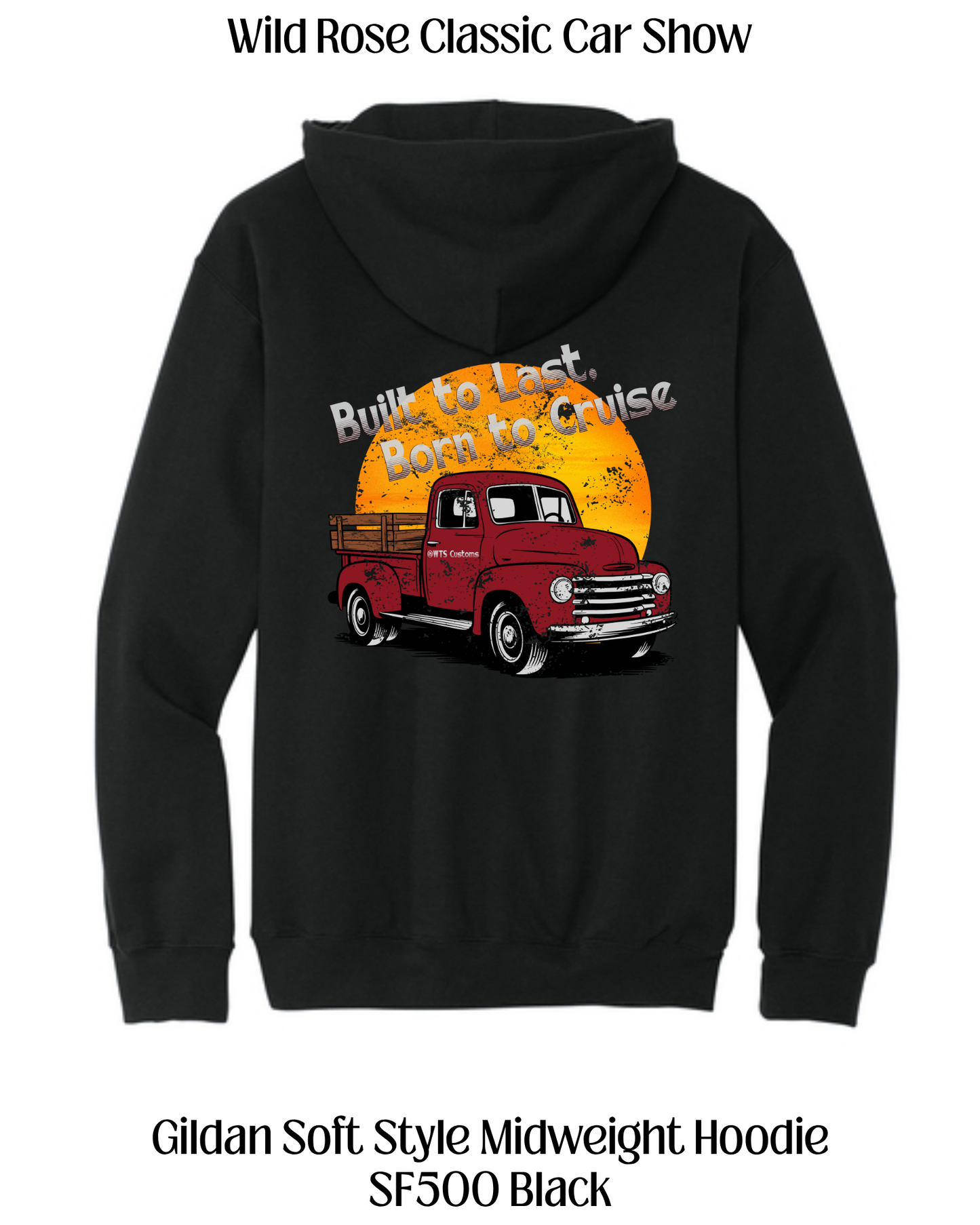 WR Classic Car Show Built To Last, Born to Cruise Hoodie