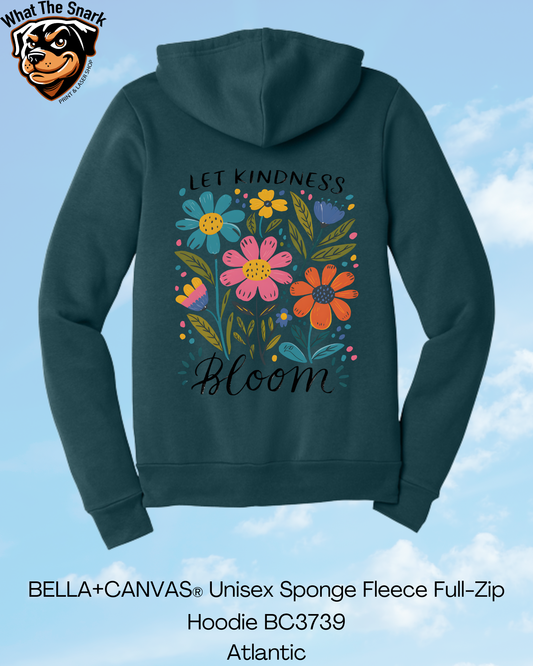 Let Kindness Bloom Full Zip Hoodie
