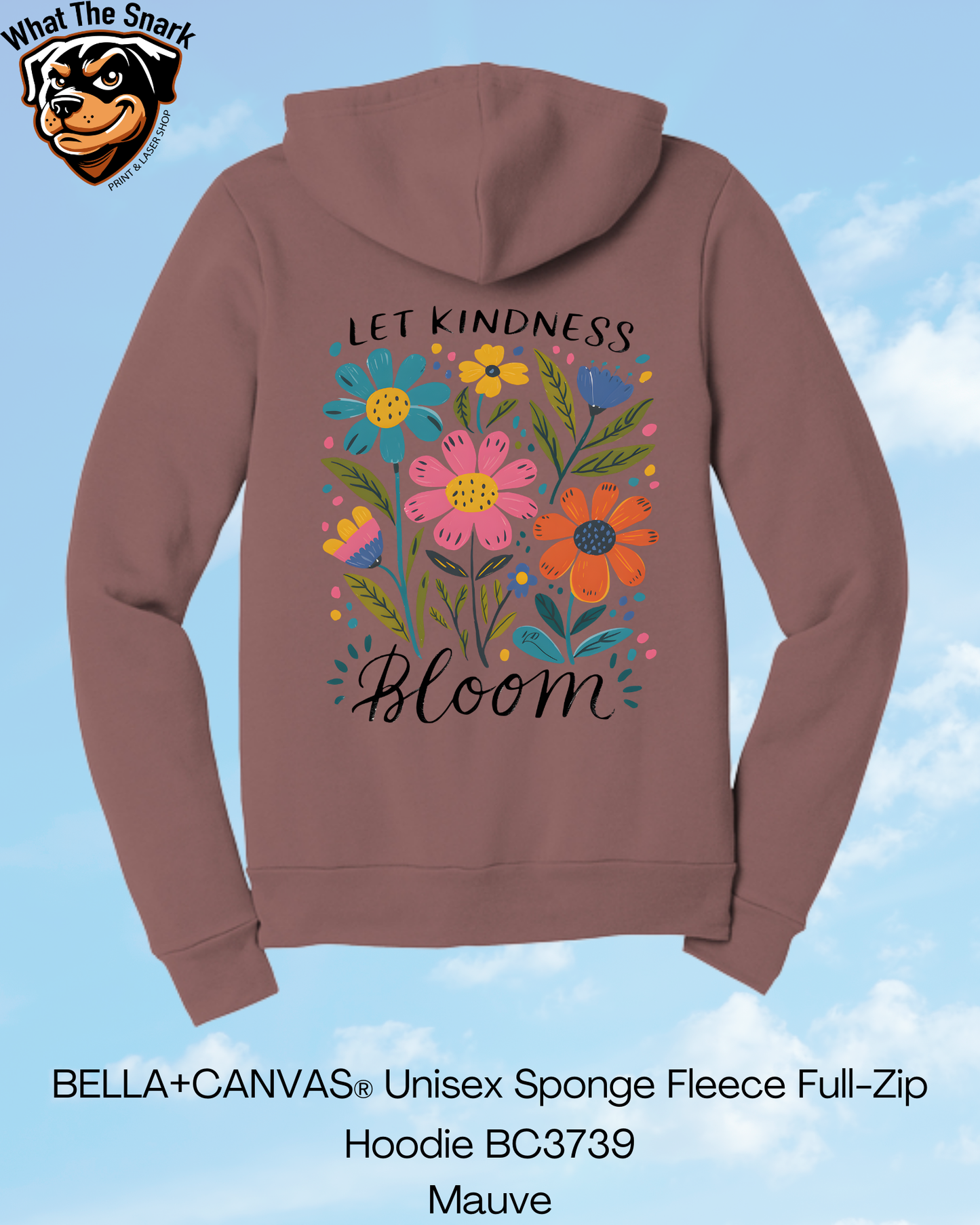 Let Kindness Bloom Full Zip Hoodie