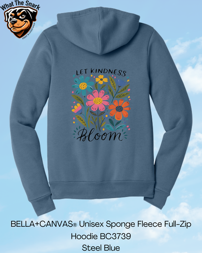 Let Kindness Bloom Full Zip Hoodie