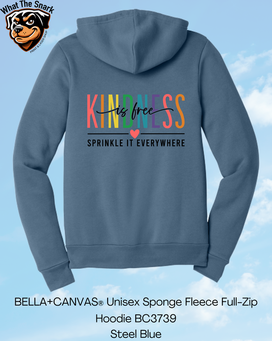 Kindness is Free Full Zip Hoodie