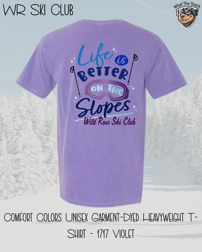 WR Ski Club Life is Better on the Slopes Tee