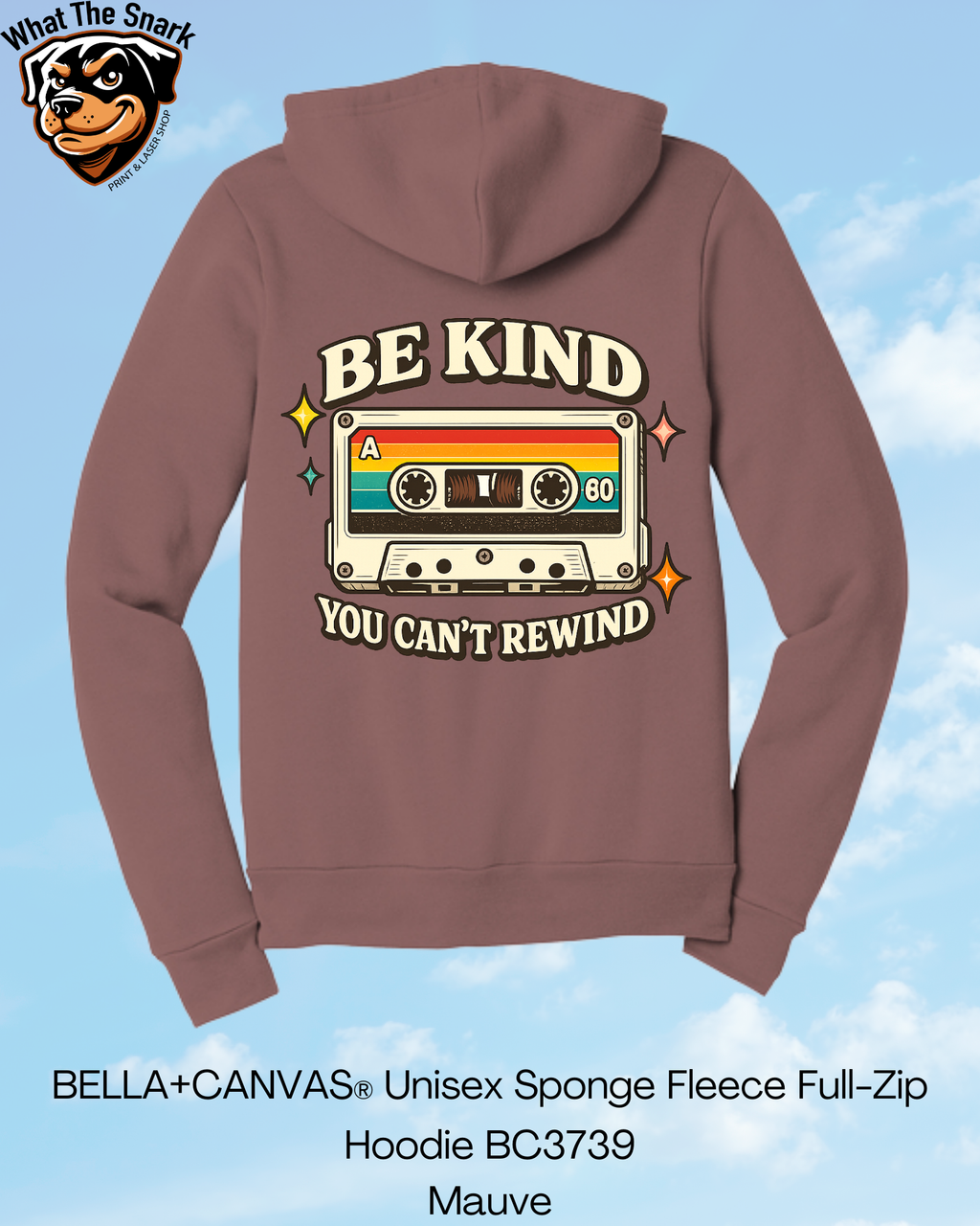 Be Kind Can't Rewind Full Zip Hoodie