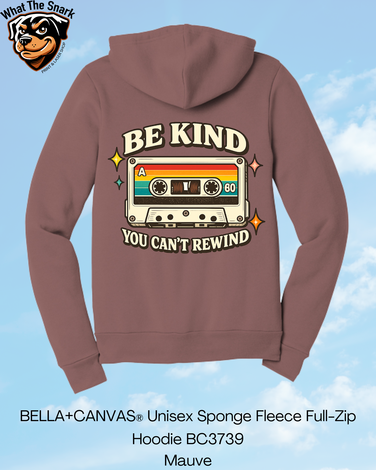 Be Kind Can't Rewind Full Zip Hoodie