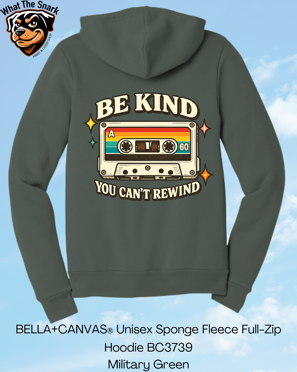 Be Kind Can't Rewind Full Zip Hoodie