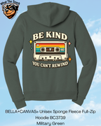 Be Kind Can't Rewind Full Zip Hoodie