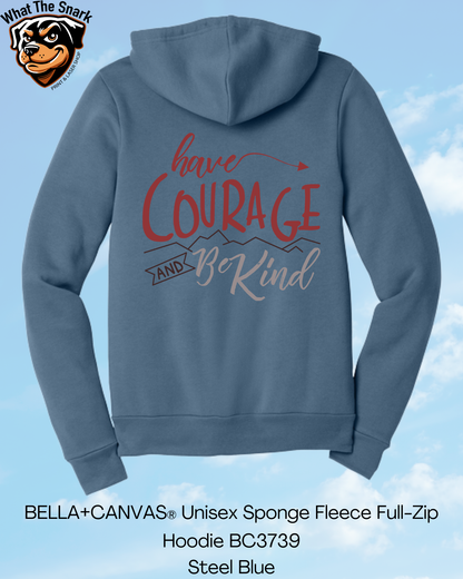 Have Courage and Be Kind Mountain Full Zip Hoodie