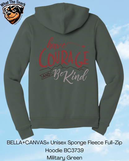 Have Courage and Be Kind Mountain Full Zip Hoodie