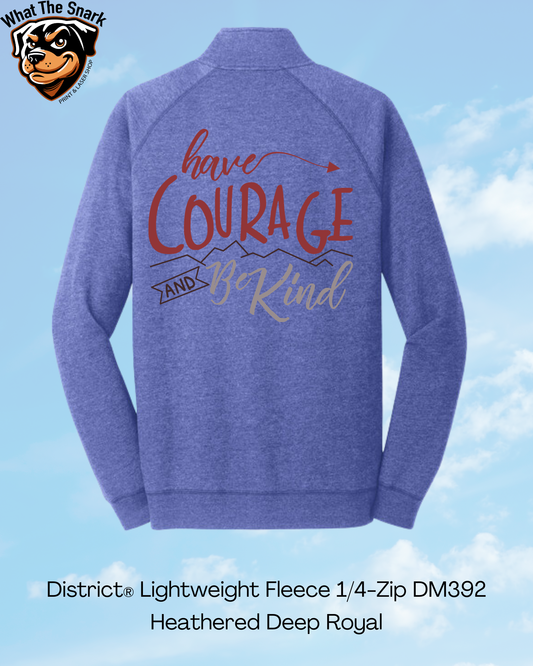 Have Courage Be Kind Mountain 1/4 Zip