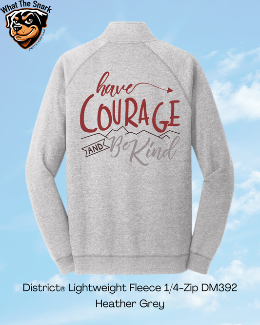 Have Courage Be Kind Mountain 1/4 Zip