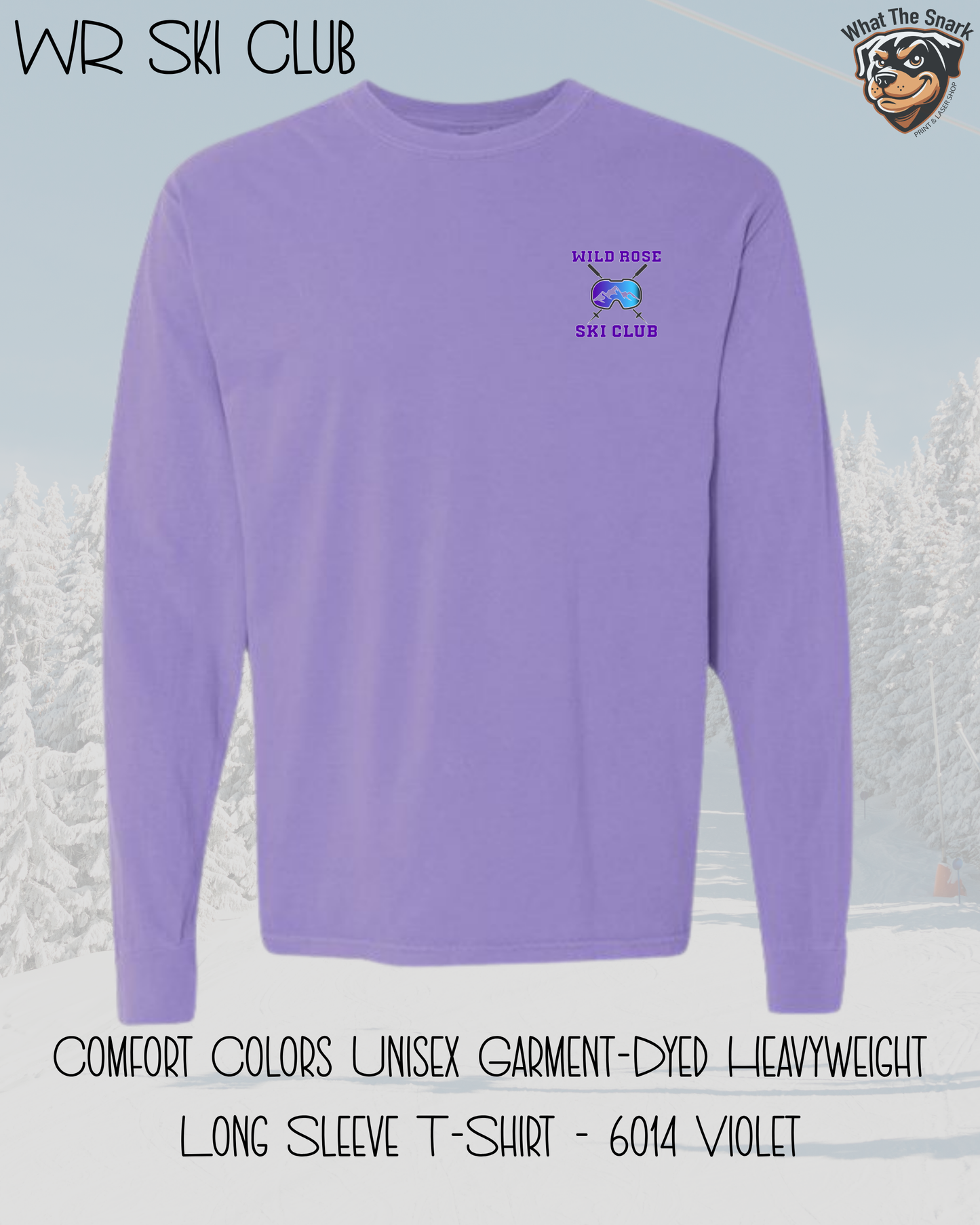 WR Ski Club Life is Better on the Slopes Long Sleeve