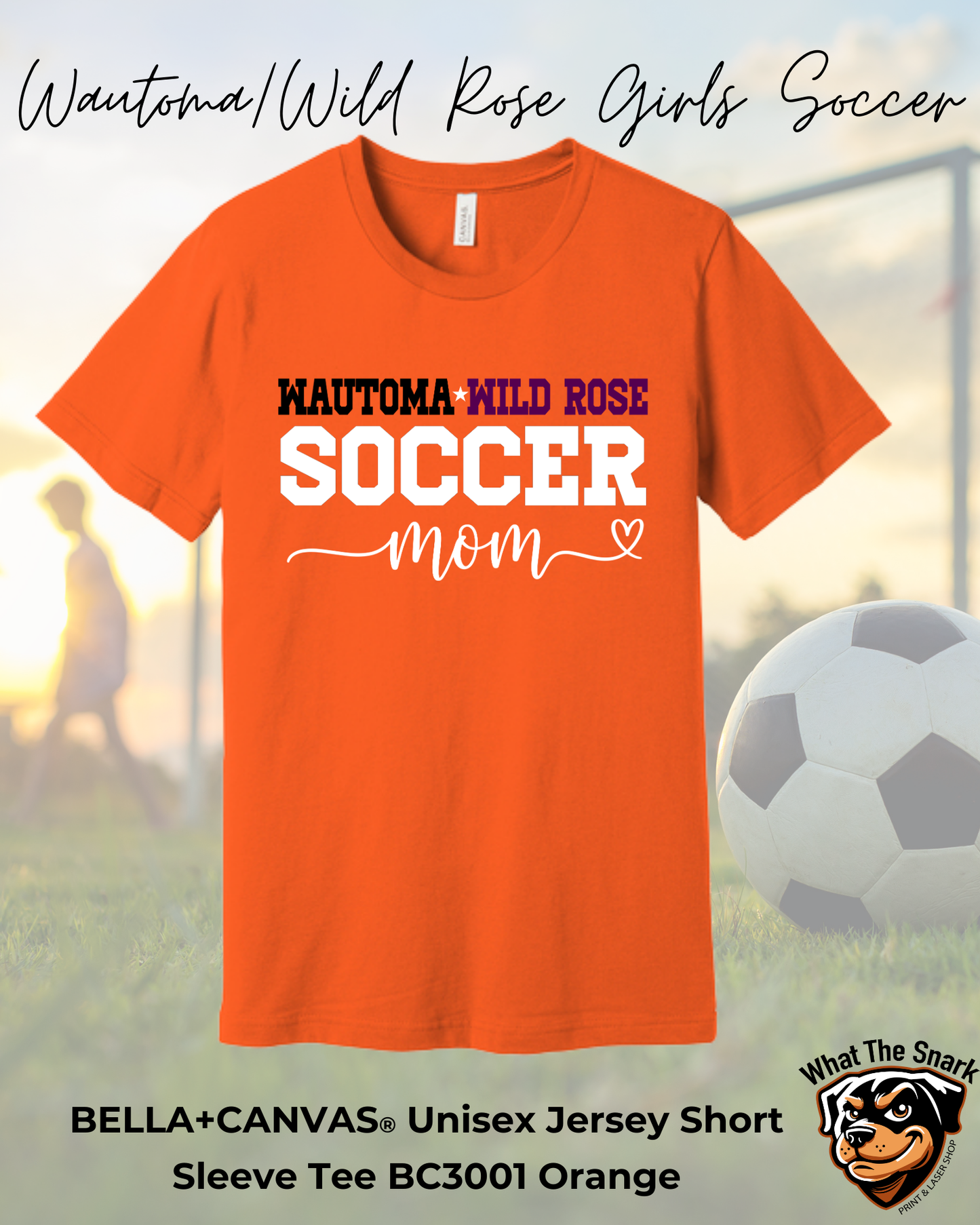 WWR Girls Soccer Mom Script Bella+Canvas Tshirt