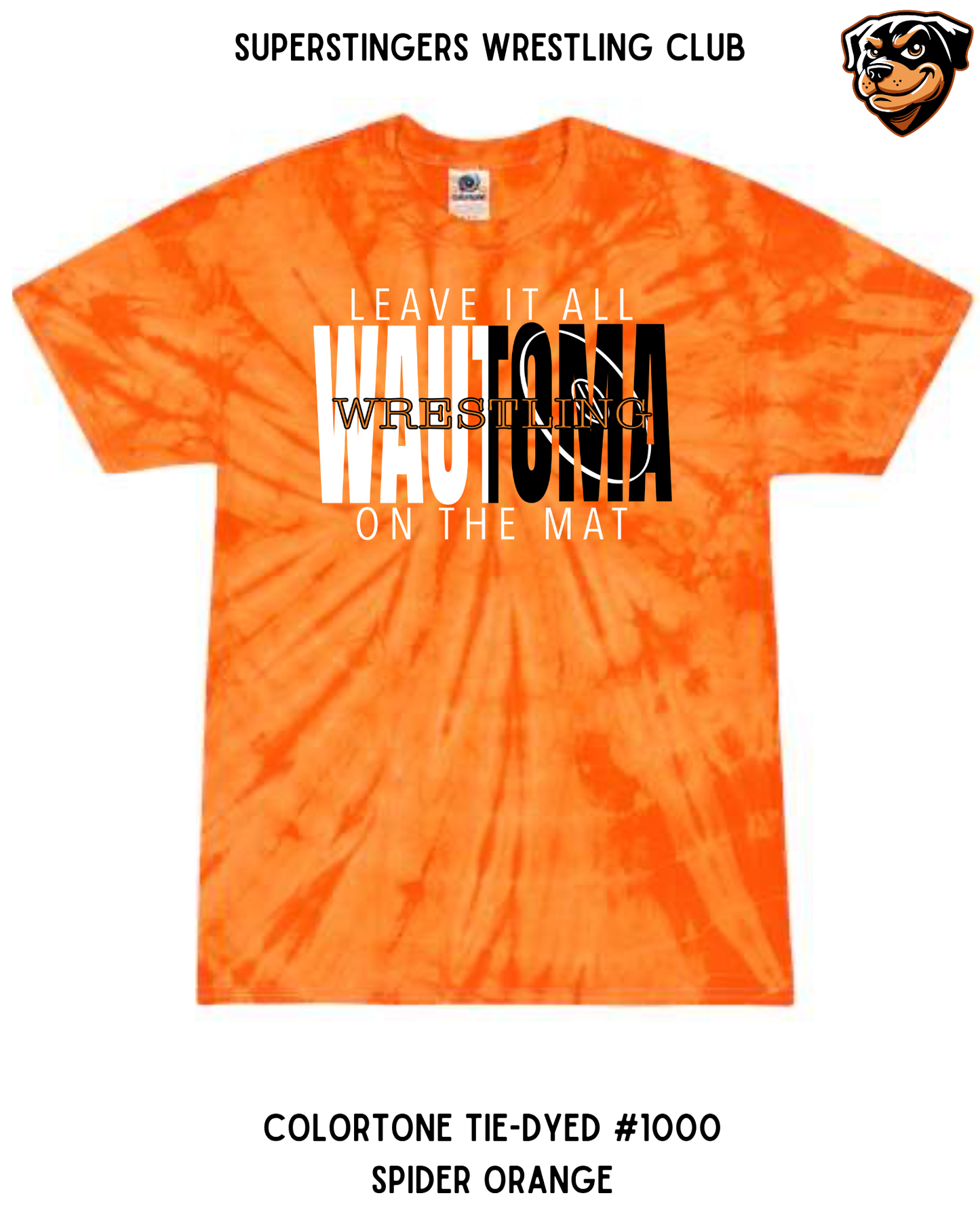 Super Stingers Leave it All on the Mat Tie-Dye Tee