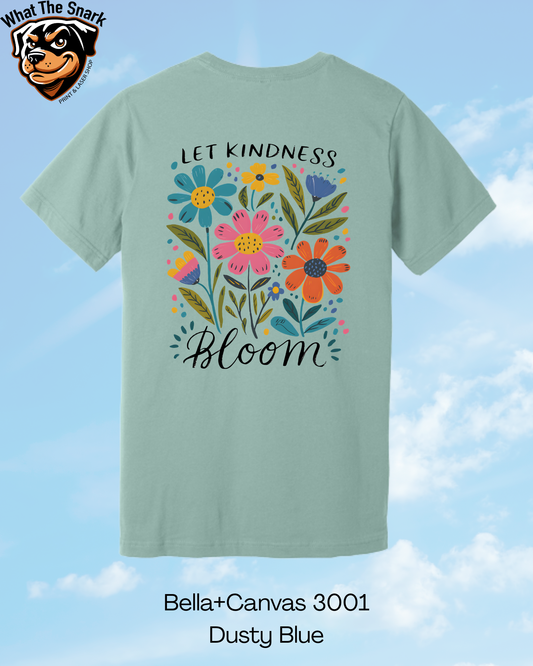 Let Kindness Bloom T-Shirt