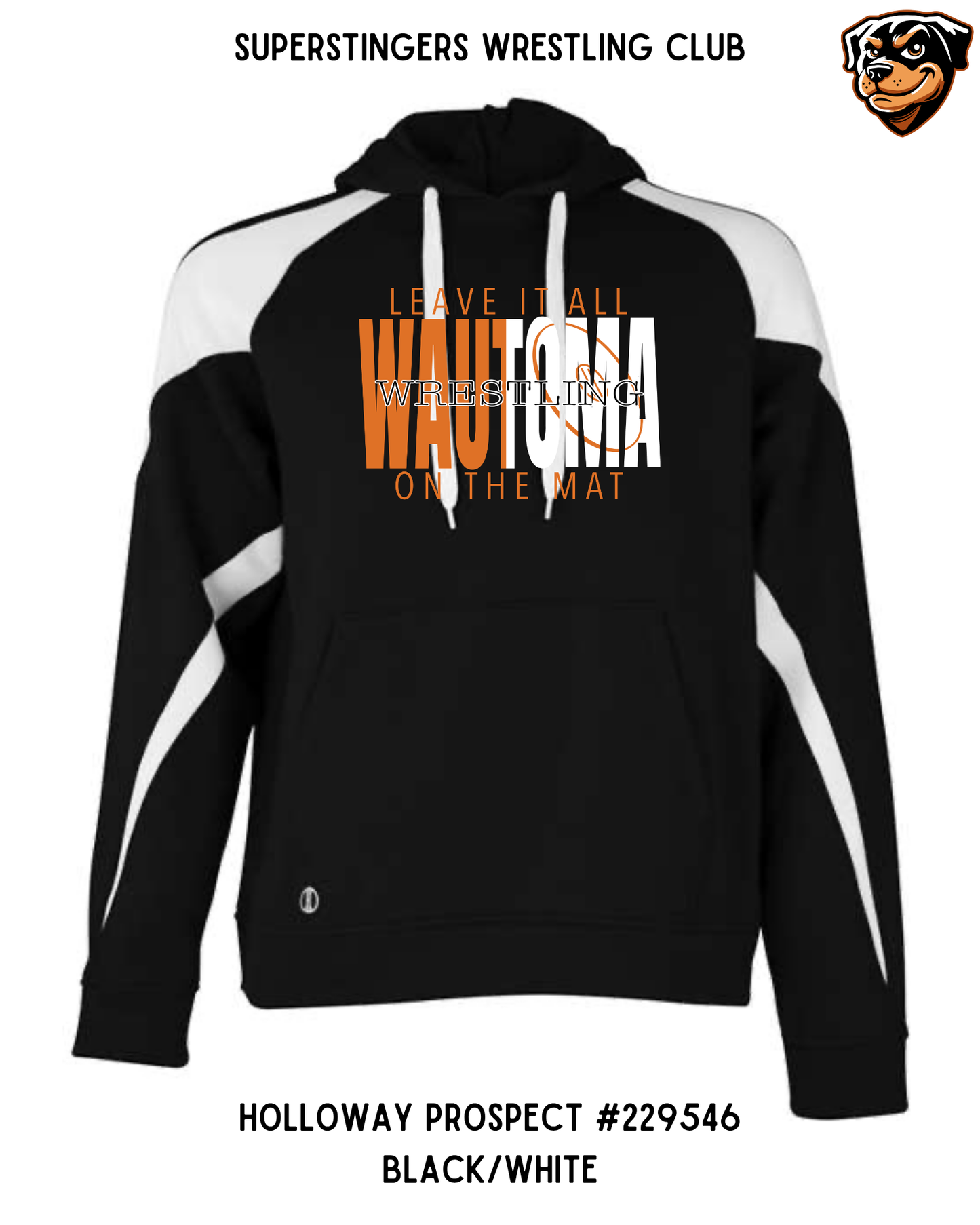 Super Stingers Leave it All on the Mat Hoodie