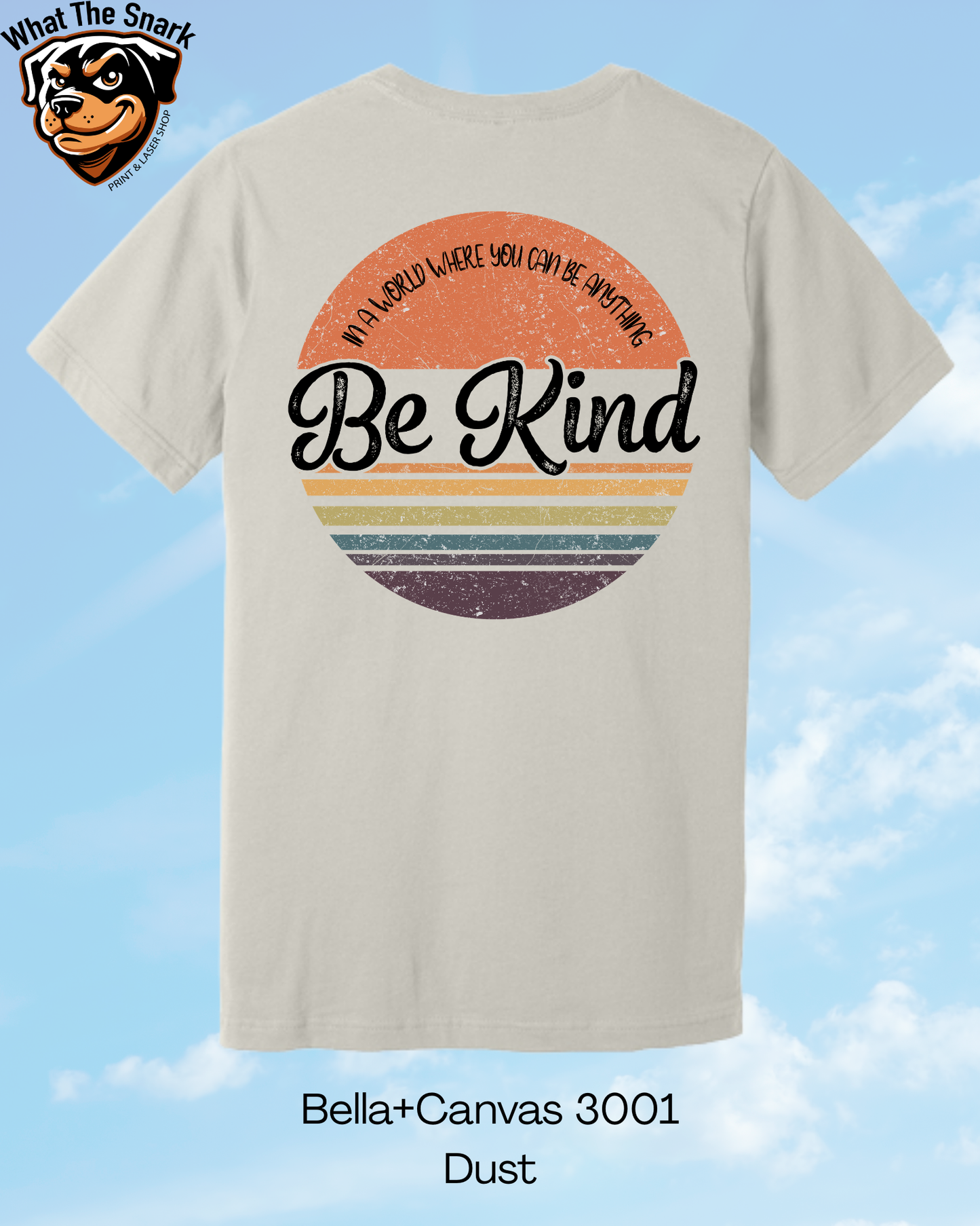 If you can be Anything Be Kind T-Shirt