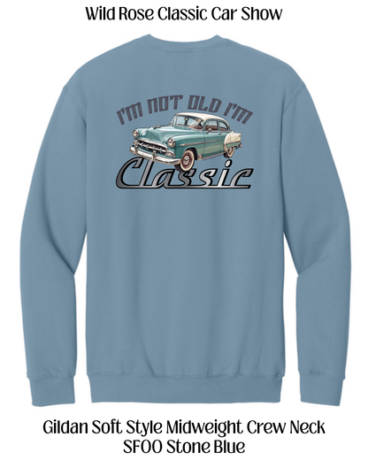 WR Classic Car Show I'm not Old I'm Classic Crew Neck Sweatshirt
