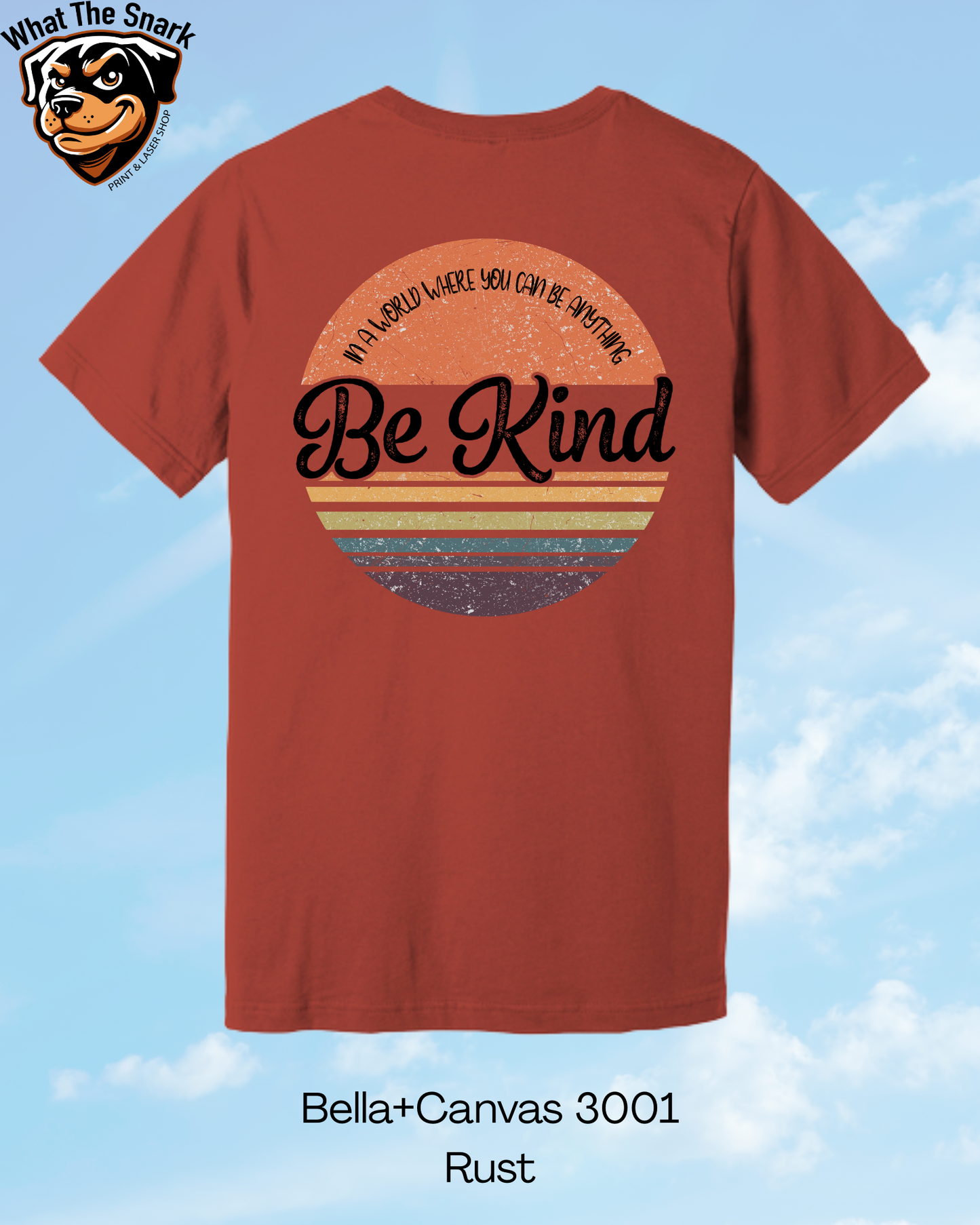 If you can be Anything Be Kind T-Shirt