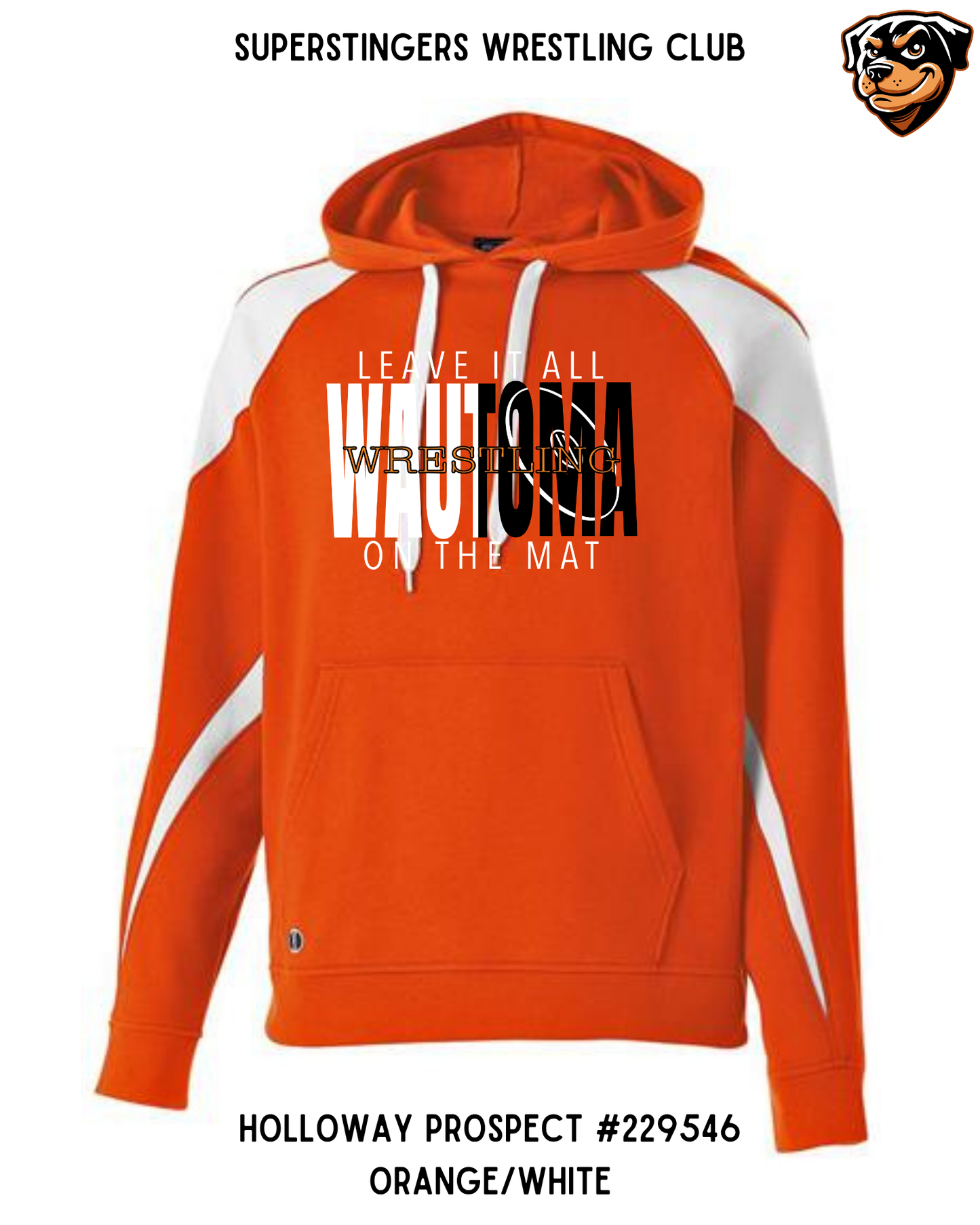 Super Stingers Leave it All on the Mat Hoodie