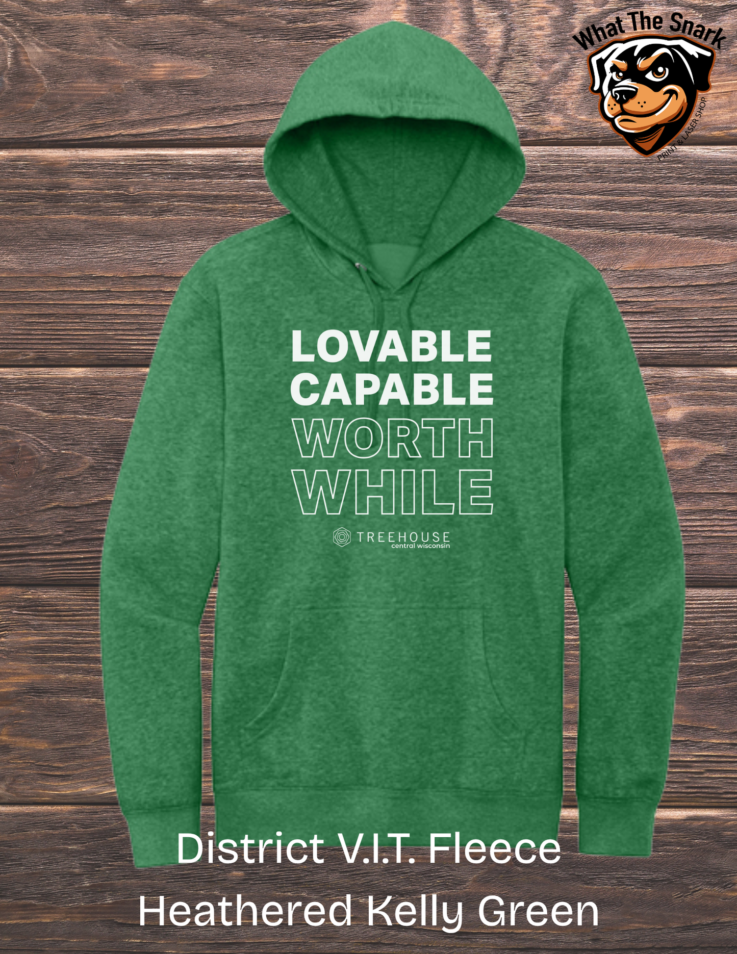 Treehouse Capable Loveable Worth While Hoodie