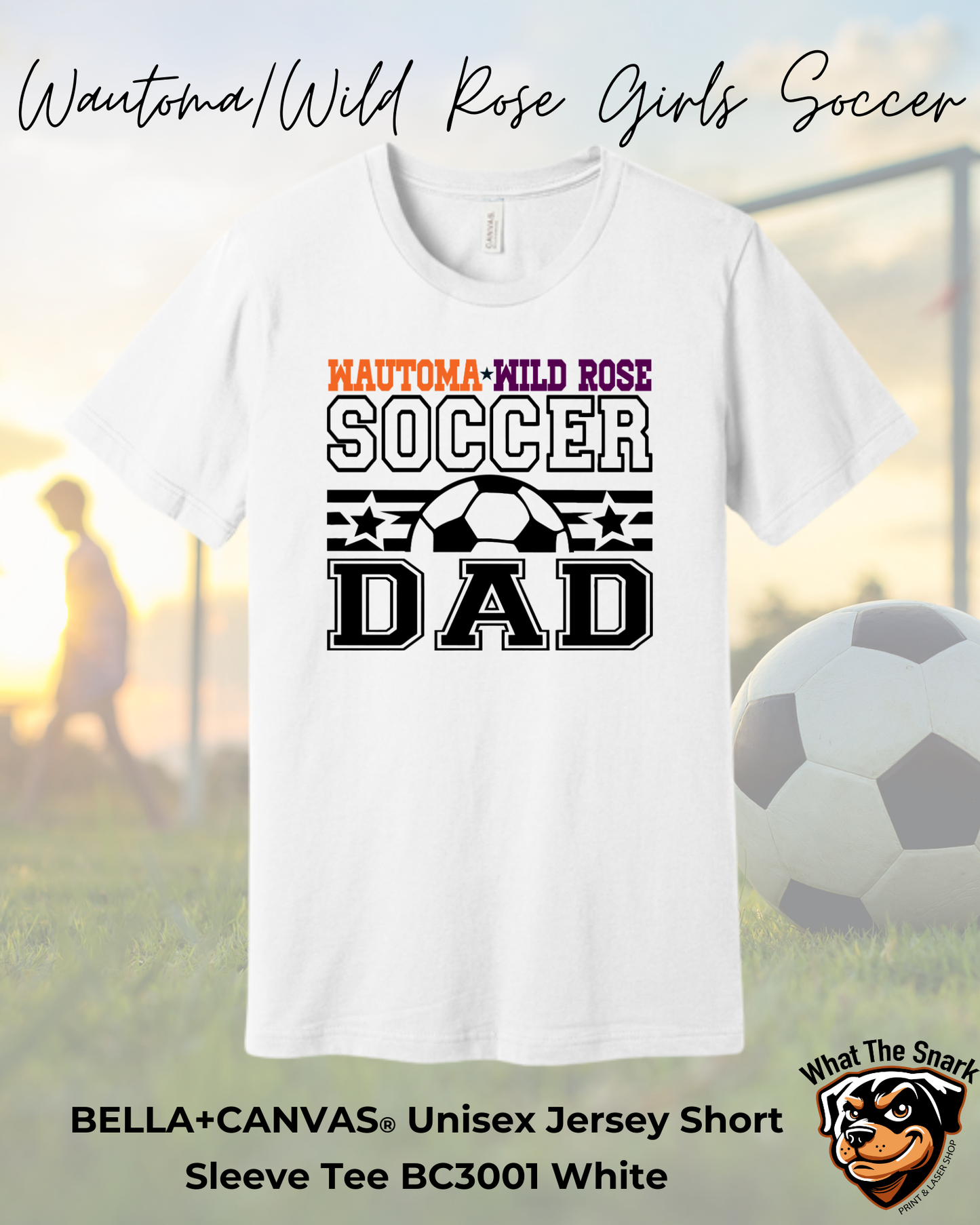 WWR Girls Soccer Dad Bella+Canvas Tshirt