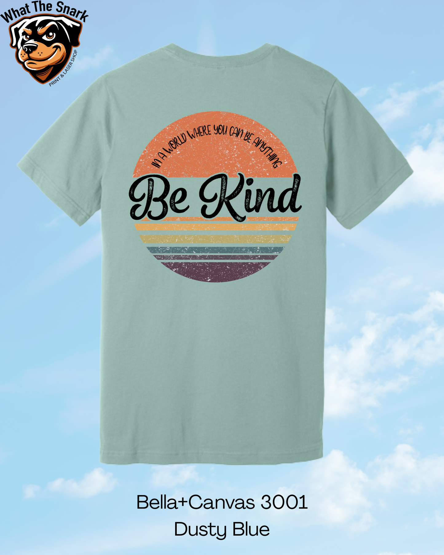 If you can be Anything Be Kind T-Shirt