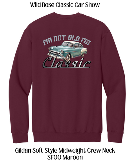 WR Classic Car Show I'm not Old I'm Classic Crew Neck Sweatshirt