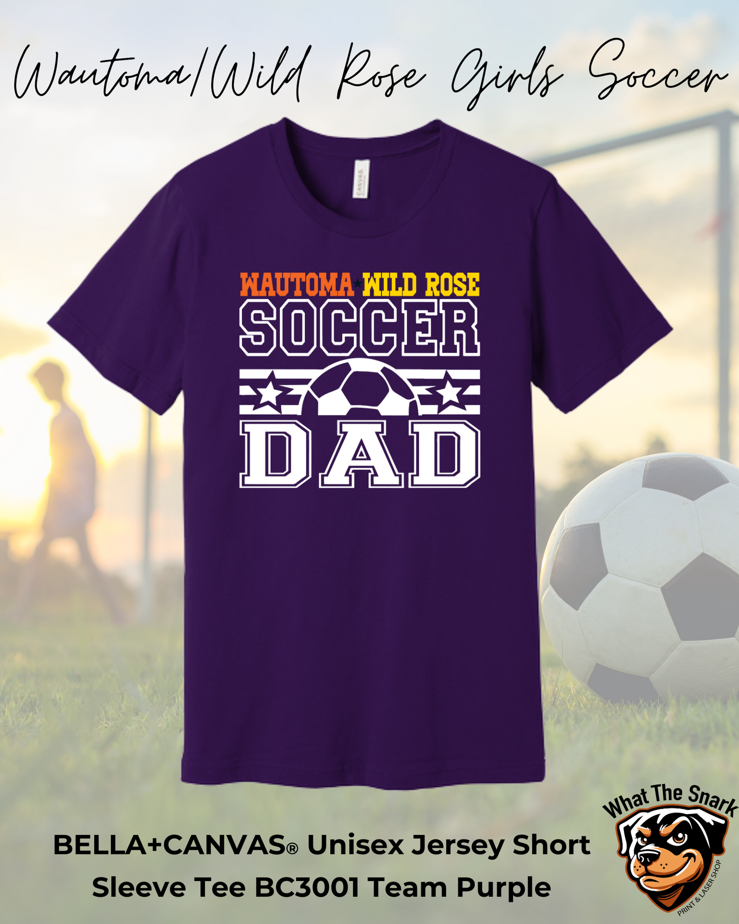 WWR Girls Soccer Dad Bella+Canvas Tshirt