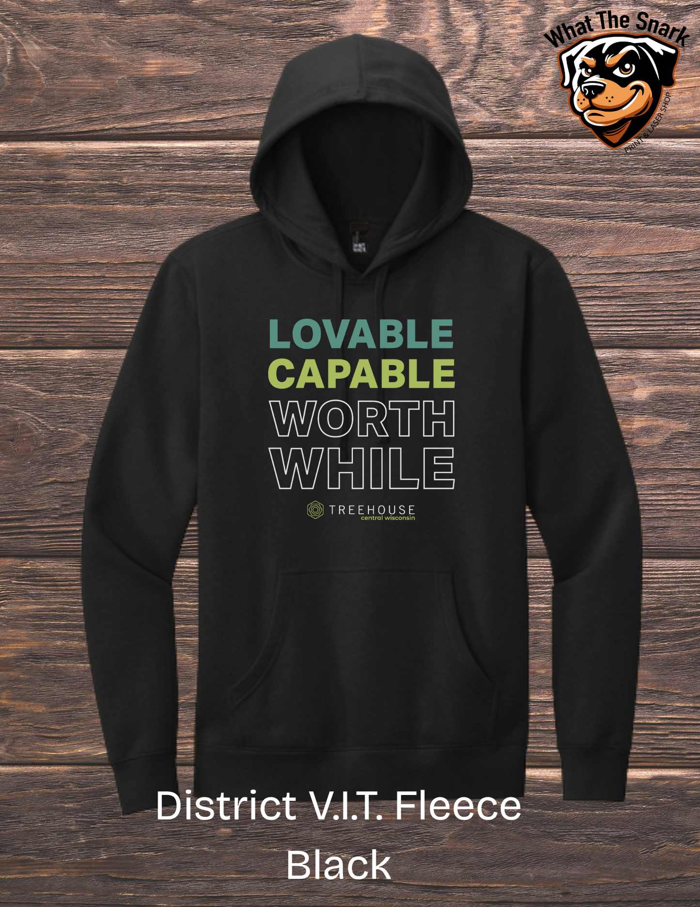 Treehouse Capable Loveable Worth While Hoodie