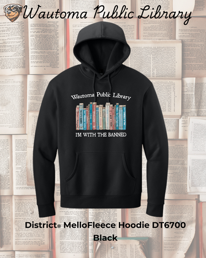 Wautoma Library "I'm with the Banned" MelloFleece Hoodie