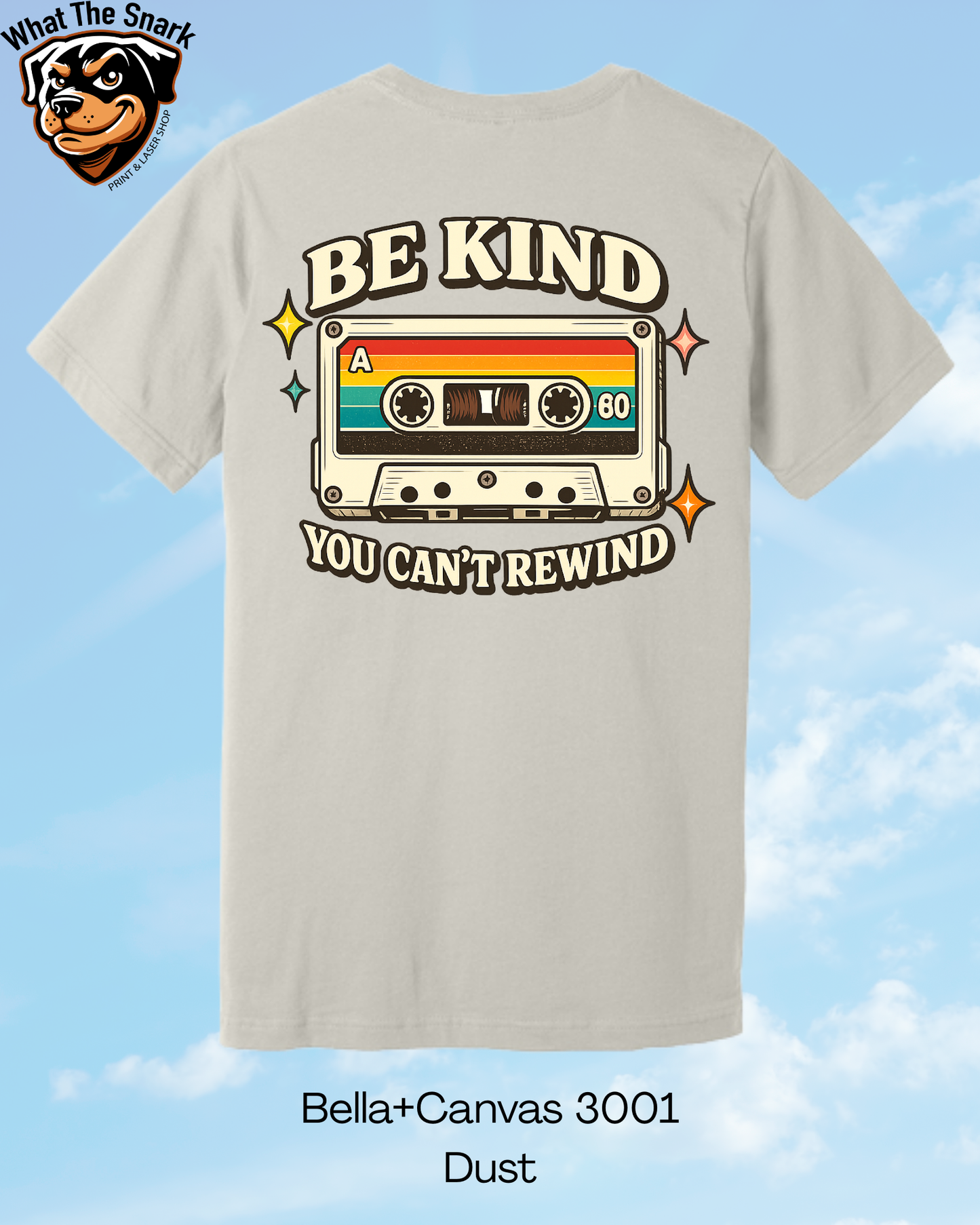 Be Kind, You Can't Rewind T-Shirt